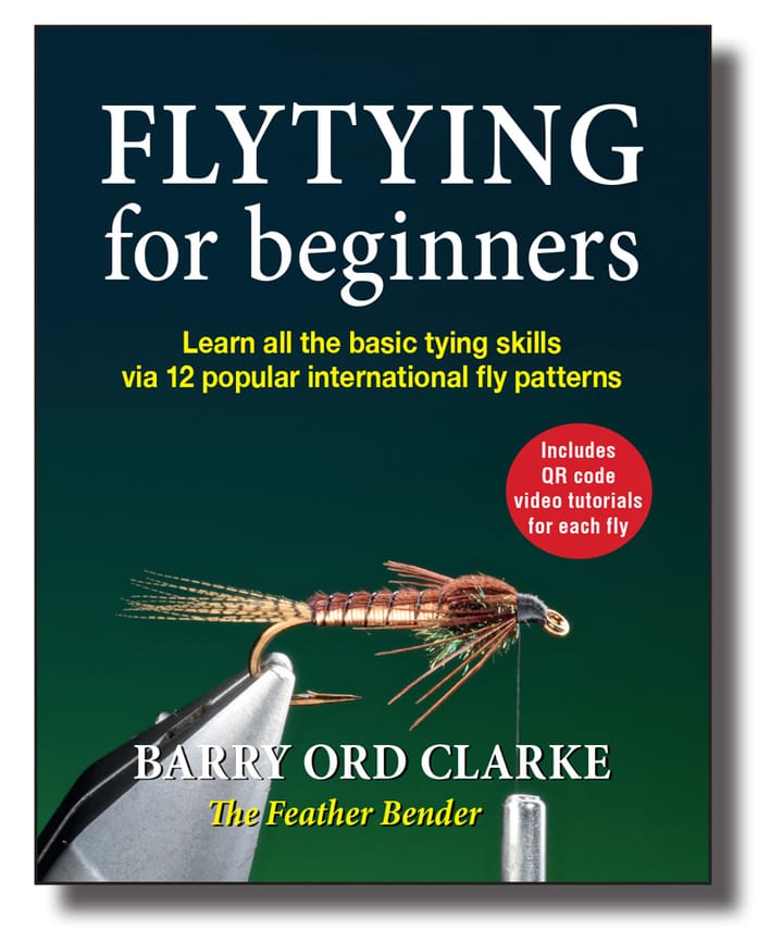 Barry Ord Clarke Flytying For Beginners Barry Ord Clarke Lær De Grunnleggende Stegene Barry Ord Clarke